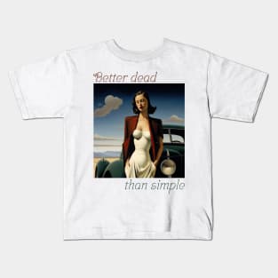 Better dead than simple girl retro vintage Kids T-Shirt